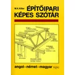 Építőipari képes szótár - angol-német-magyar 