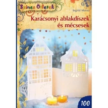 Karácsonyi ablakdíszek és mécsesek - Színes ötletek 100. Karácsonyi ablakdíszek és mécsesek - Színes ötletek 100.