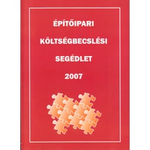 Építőipari költségbecslési segédlet 2007