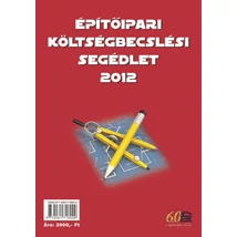 Építőipari költségbecslési segédlet 2012
