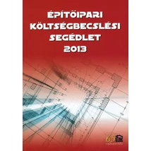 Építőipari költségbecslési segédlet 2013 digitalizált könyv/ PDF