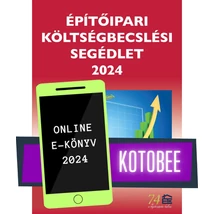 Építőipari költségbecslési segédlet 2024 ONLINE e-könyv – MÉK tagoknak