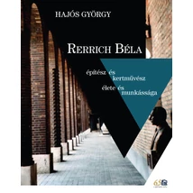 Rerrich Béla építész és kertművész élete és munkássága