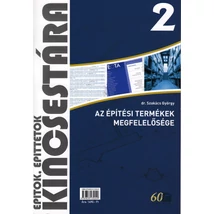 Építők, építtetők kincsestára 2 – Az építési termékek megfelelősége