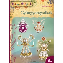 Gyöngyangyalkák - Színes ötletek 83. Gyöngyangyalkák - Színes ötletek 83.