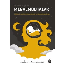 Megálmodtalak - Lélektani napló terhes anyáknak és várandós apáknak