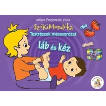 SzóKiMondóka-Testrészek mesesorozat - Láb és kéz