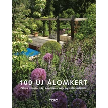 100 új álomkert