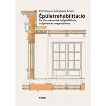 Épületrehabilitáció - Tartószerkezetek helyreállítása, átépítése és megerősítése. 