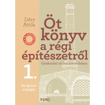 Öt könyv a régi építészetről 1. –  Az építés anyagai Öt könyv a régi építészetről 1. –  Az építés anyagai