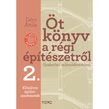 Öt könyv a régi építészetről 2. – Kőműves épületszerkezetek