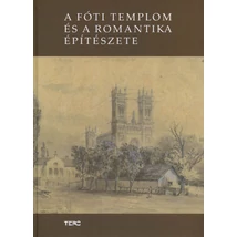 A fóti templom és a romantika építészete
