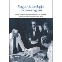 Magyarok tervlapjai Törökországban