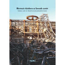 Méretezés tűzteherre az Eurocode szerint Méretezés tűzteherre az Eurocode szerint