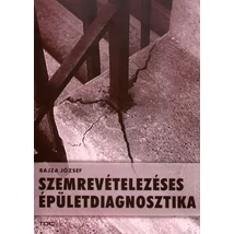 Szemrevételezéses épületdiagnosztika  Szemrevételezéses épületdiagnosztika