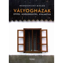 Vályogházak - Építés, korszerűsítés, átalakítás 9. kiadás