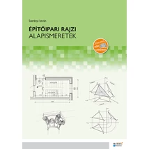 Építőipari rajzi alapismeretek Építőipari rajzi alapismeretek