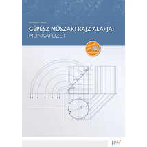 Gépész műszaki rajz alapjai - munkafüzet
