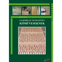 Gyakorlati munkafüzet kőműveseknek  Gyakorlati munkafüzet kőműveseknek