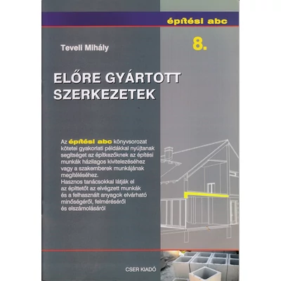 Építési ABC 8. - Előre gyártott szerkezetek