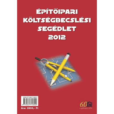Építőipari költségbecslési segédlet 2012