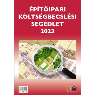 Építőipari költségbecslési segédlet 2023 