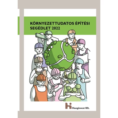 Környezettudatos építési segédlet 2022