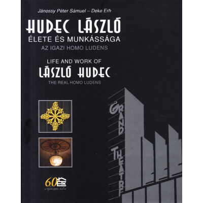 Hudec László élete és munkássága - az igazi homo ludens / Life and Work of László Hudec - the real homo ludens