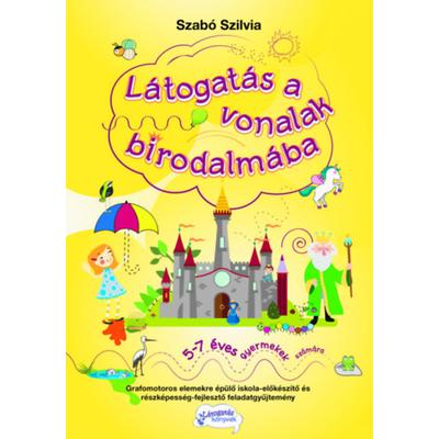 Látogatás a vonalak birodalmába - Grafomotoros elemekre épülő iskola-előkészítő és részképesség-fejlesztő feladatgyűjtemény