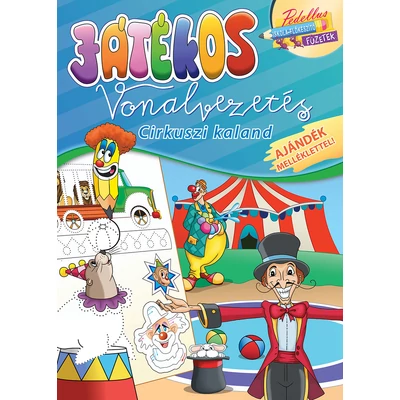 Játékos vonalvezetés - Cirkuszi kaland