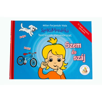 SzóKiMondóka Testrészek mesesorozat - Szem és száj