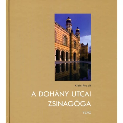 A Dohány utcai zsinagóga 
