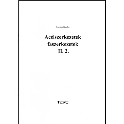Acélszerkezetek faszerkezetek II/2.
