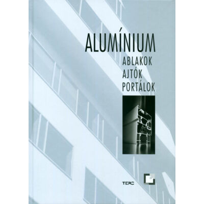 Alumínium ablakok, ajtók, portálok
