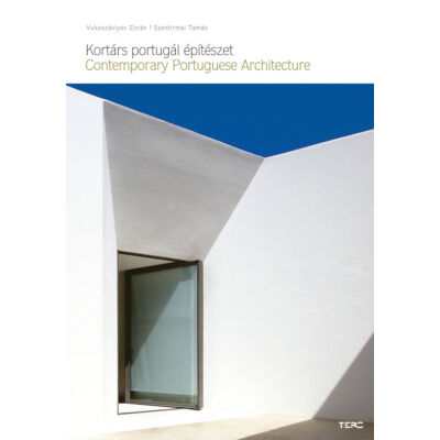 Kortárs portugál építészet - Contemporary Portuguese Architecture