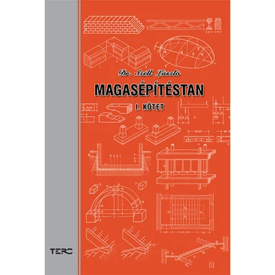 Magasépítéstan I. kötet (reprint kiadás)