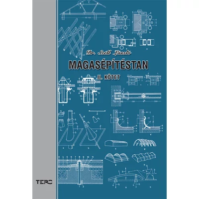 Magasépítéstan II. kötet (reprint kiadás)