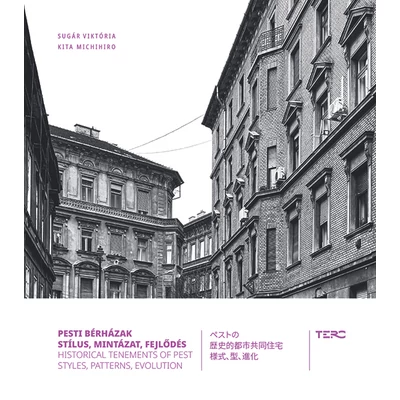 Pesti bérházak - Historical Tenements of Pest