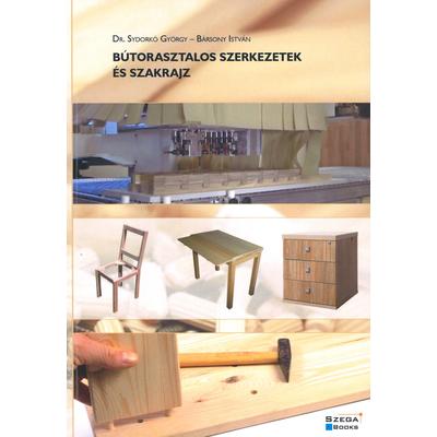 Bútorasztalos szerkezetek és szakrajz 