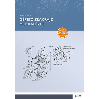 Gépész szakrajz - Munkafüzet