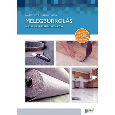 Melegburkolás – rugalmas melegburkolatok