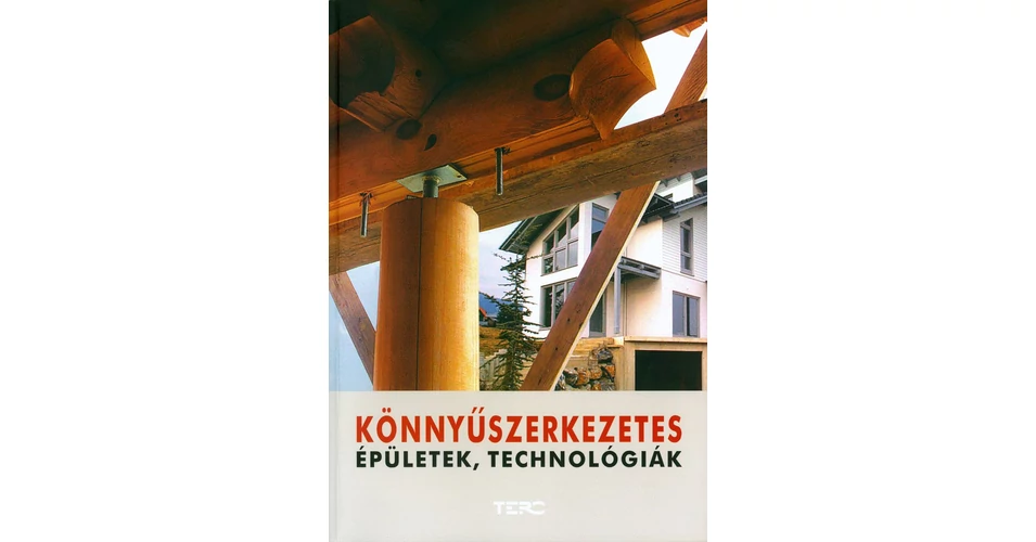 Könnyűszerkezetes épületek, technológiák